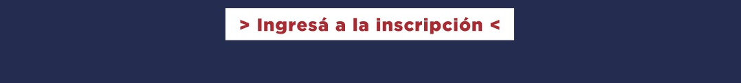 > Ingresá a la inscripción <