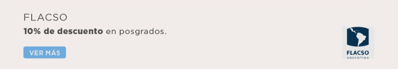 FLACSO  10% de descuento en posgrados.  Link: https://flacso.org.ar/