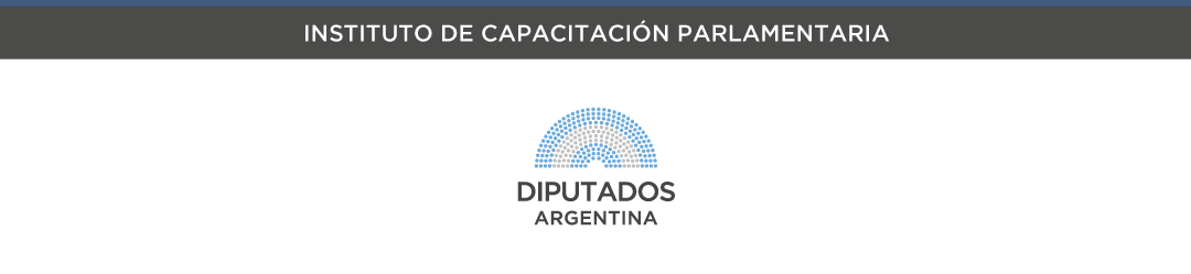 INSTITUTO DE CAPACITACIÓN PARLAMENTARIA - DIPUTADOS ARGENTINA