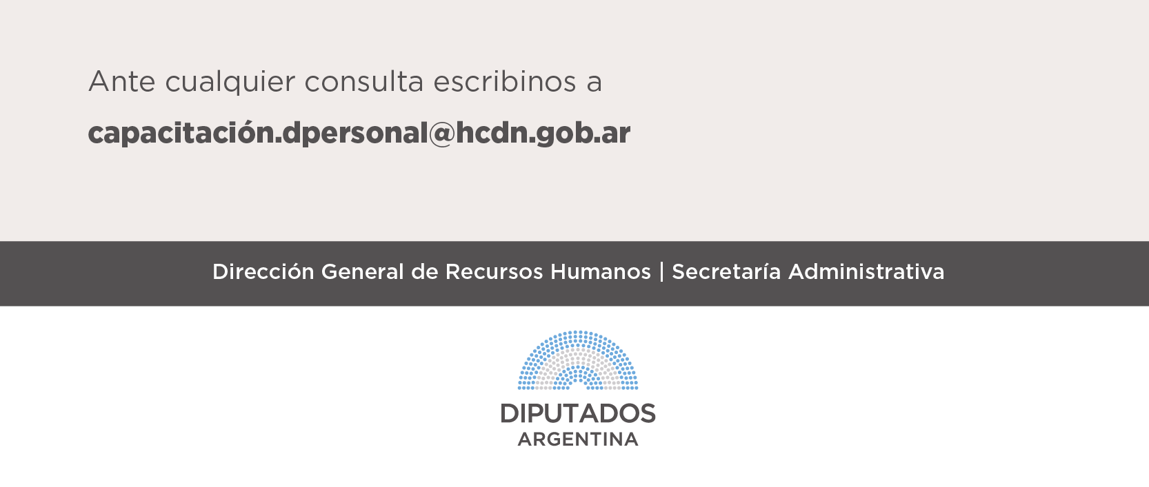 Ante cualquier consulta escribinos a  capacitación.dpersonal@hcdn.gob.ar   Dirección General de Recursos humanos   Logo hcdn